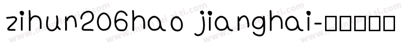 zihun206hao jianghai字体转换